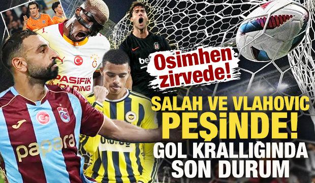 Osimhen zirvede, Salah ve Vlahovic peşinde! S&uuml;per Lig gol krallığında son durum