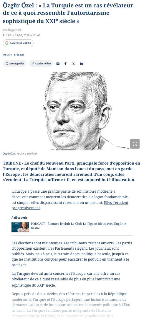 Özgür Özel'in Le Figaro'da yayınlanan 'Türkiye, 21. yüzyılın incelikli otoriterliğinin nasıl göründüğünü ortaya koyan çarpıcı bir örnektir' başlıklı yazısı.