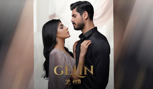 Cihan ve Han&ccedil;er&rsquo;in bambaşka yollara s&uuml;r&uuml;klenen hayatları &lsquo;Gelin&rsquo; ile Kanal 7&rsquo;de