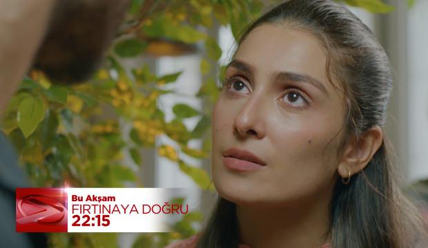 Fırtınaya Doğru'da Sara'nın affetme şansı! Vermeyi kabul edecek mi?