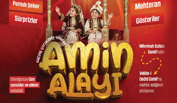 &Acirc;min Alayı bu yıl Gazzeli &ccedil;ocuklar i&ccedil;in d&uuml;zenlenecek