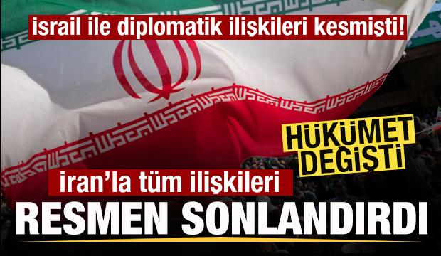 İsrail ile diplomatik ilişkileri kesmişti! H&uuml;k&uuml;met değişti! İran'la ilişkileri sonlandırdı