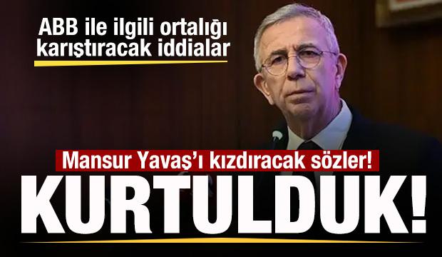 İstifa eden Mansur Yavaş'ı kızdıracak s&ouml;zler: Kurtulduk! Ortalığı karıştıracak iddialar