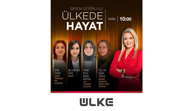 Boşanma s&uuml;reci ve aile ilişkilerinde yaşanan değişimler &Uuml;lke'de Hayat'ta!