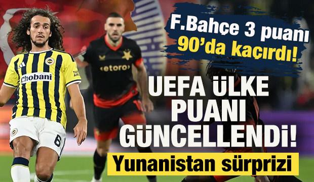 Fenerbah&ccedil;e 3 puanı 90'da ka&ccedil;ırdı! UEFA &uuml;lke puanı g&uuml;ncellendi: Yunanistan'dan s&uuml;rpriz