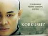 Korkusuz ( Fearless ) / fragman