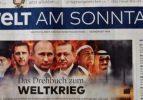 Welt am Sonntag: 'Dünya savaşının senaryosu '