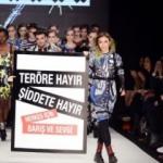 İstanbul Moda Haftası’ndan ’terör’ mesajı