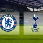 Chelsea Tottenham maçı geniş özet- Müthiş goller!