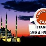 İstanbul İFTAR ve SAHUR vakitleri - 7 Haziran 2016