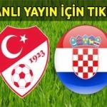 Türkiye Hırvatistan maçı TRT 1 4K canlı yayın izle