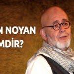 Engin Noyan KİMDİR? Biyografisi - Hayatı