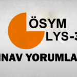 LYS-3 sınavı zor mu kolay mı? LYS-3 sınav yorumları 