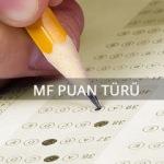 MF Puan türü ile yerleşebileceğiniz üniversite bölümleri