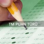 TM Puan türü ile yerleşebileceğiniz üniversite bölümleri