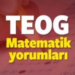 26 Nisan TEOG matematik soruları nasıldı? Sınav yorumları
