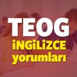 TEOG İngilizce (Yabancı Dil) sınav yorumları! TEOG sınavı nasıldı?