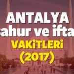 Antalya Ramazan İmsakiyesi 2017 Antalya iftar ve sahur vakti