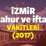İzmir Ramazan İmsakiyesi 2017 İzmir iftar ve sahur vakti 