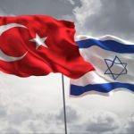 İsrail'den flaş Türkiye talebi! Yeniden başlasın
