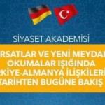 "Türkiye-Almanya" ilişkileri masaya yatırılıyor