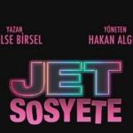 Jet Sosyete dizisi ilk bölüm fragmanı yayınlandı! Oyuncu kadrosu ve konusu