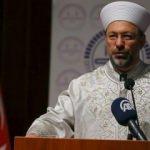 Diyanet İşleri Başkanı'ndan Adnan Oktar a&ccedil;ıklaması