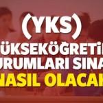 2018 YKS için "sıkça sorulan sorular ve cevapları" yayında (ÖSYM)