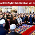 Fatih'te Zeytin Dalı Harekatı için Dua
