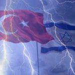 İsrail, Türkiye'ye karşı harekete geçti