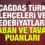 2018 &Ccedil;ağdaş T&uuml;rk Leh&ccedil;eleri ve Edebiyatları taban ve tavan puanları!