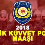 Çevik Kuvvet Polisi maaşı ne kadar? (2018)