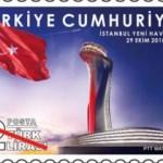 PTT'den "İstanbul Yeni Havalimanı" pulu