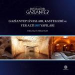 Gaziantep'in yer altı su yapıları kitaplaştırıldı