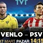 VVV Venlo - PSV maçı TVT'de