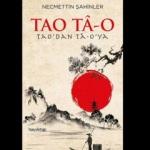 Necmettin Şahinler'in 'Tao Tâ-o' kitabı raflardaki yerini aldı