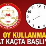 Oy kullanma işlemi akşam saat kaça kadar devam edecek? YSK il il oy saatleri..