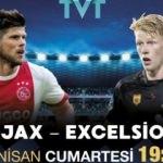 Ajax - Excelsior maçı TVT'de