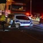 Polis aracı TIR'la çarpıştı: 1 polis yaralı