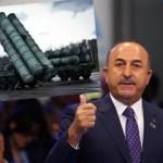 Çavuşoğlu'ndan kritik S-400 açıklaması