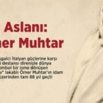 Ömer Muhtar'ın idam edilişinin üzerinden 88 yıl geçti