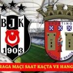 Beşiktaş Braga maçı ne zaman saat kaçta? BJK maçı hangi kanalda?