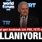 Türkiye’yi geri bırakmak için PKK, FETÖ ve DEAŞ’ı kullanıyorlar