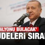 Başkan Erdoğan'dan son dakika müjdesi: Bu yıl 50 milyonu bulacak