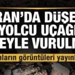 İran'da düşen yolcu uçağı füzeyle vurulmuş! Görüntüler yayınlandı