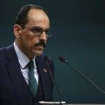 Sözcü Kalın ABD'li O’Brien ile 'Libya'yı görüştü