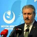 BBP Genel Başkanı Destici: Emperyalist güçler Türkiye’yi bölgede istemiyor