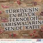TEKNOFEST teknoloji yarışmaları için son başvuru tarihi 28 Şubat