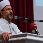 Sözleri çarpıtılan Diyanet İşleri Erbaş'tan sosyal medya lincine tepki