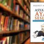 Bir umudun eseri: Asya'nın Ayak Sesleri